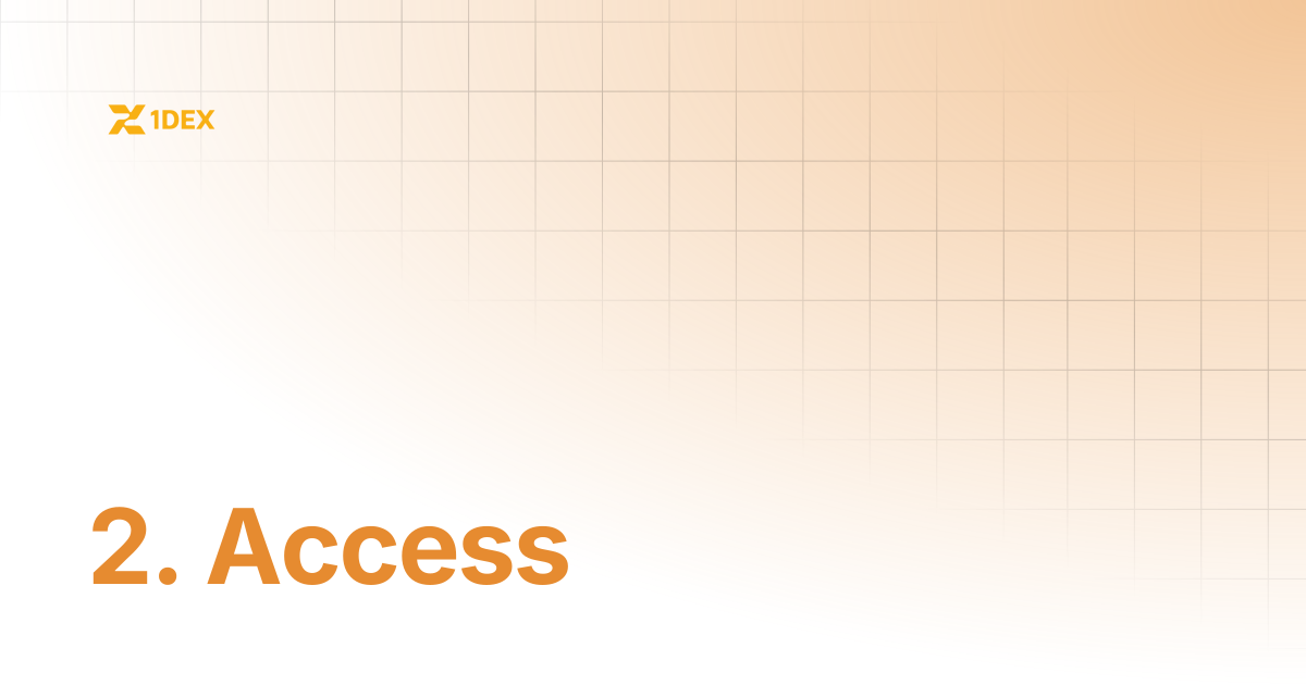 2. Access | 1DEX
