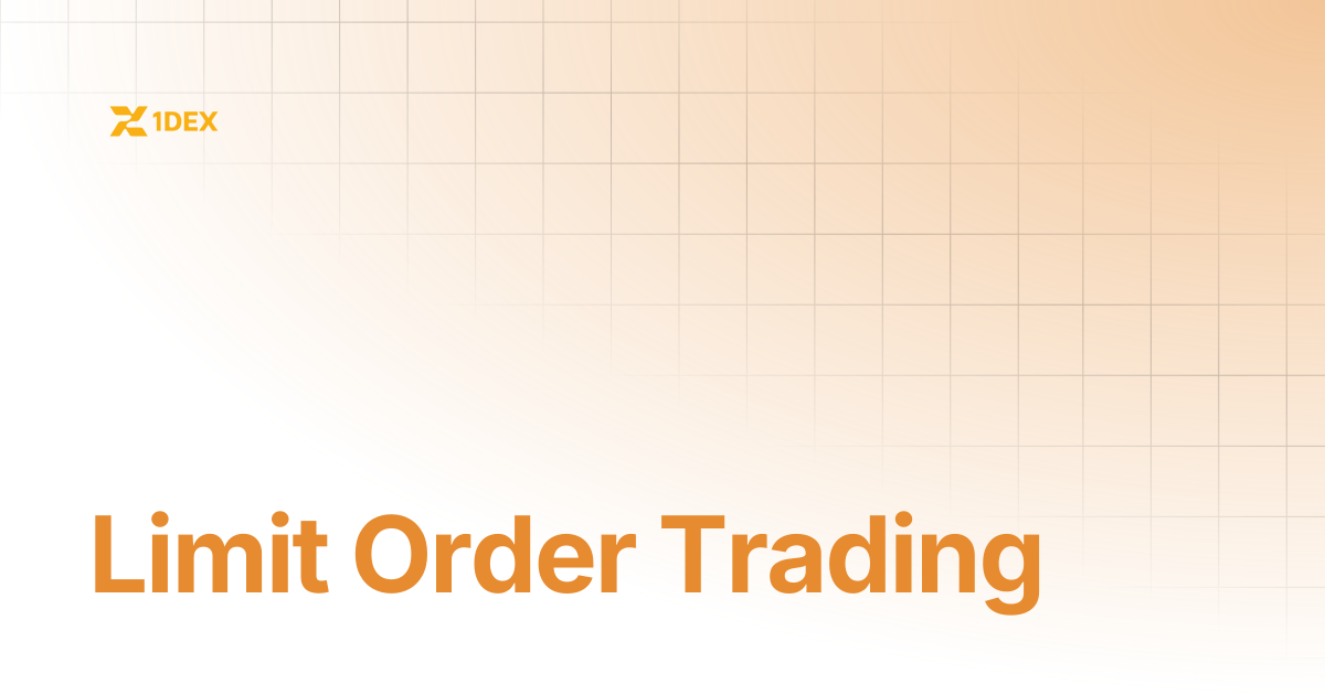 Limit Order Trading | 1DEX